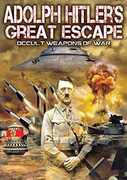 Adolf Hitler’s Great Escape: Occult Weapons of War
