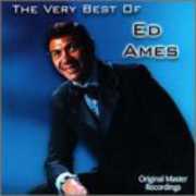 Very Best of Ed Ames , Ed Ames