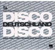 Disco Deutschland Disco: Disco, Funk and Philly Anthems From Germany 1975-1980 , Various Artists