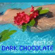 Best of Darkchocolate , Dark Chocolate