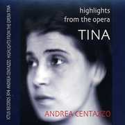 Highlights from the Opera Tina , Andrea Centazzo