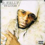 Tp-2.Com [Explicit Content] , R. Kelly