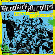 11 Short Stories of Pain & Glory , Dropkick Murphys