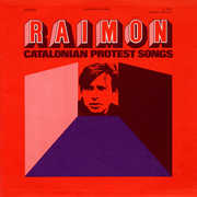 Raimon: Catalonian Protest Songs , Raimon