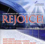 Rejoice! Christmas At The Sage Gateshead , Northern Sinfonia Chorus