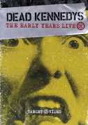 Early Years Live , Dead Kennedys