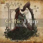 Celtic Harp Magic: The Gift / Various , Various Artists