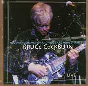 You Pay Your Money... , Bruce Cockburn