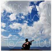 From Here to Now to You , Jack Johnson