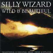 Wild & Beaitiful , Silly Wizard