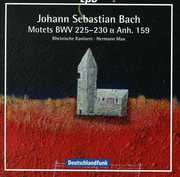 Motets BWV 225-230 & Anhang 159 , J.S. Bach
