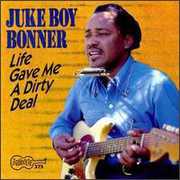 Life Gave Me a Dirty Deal , Juke Boy Bonner