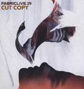 Fabric Live 29 , Cut Copy