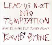 Lead Us Not Into Temptation , David Byrne