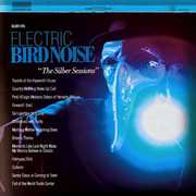 The Silber Sessions , Electric Bird Noise