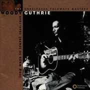 Long Ways to Travel: Unreleased Masters 44-49 , Woody Guthrie