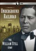 Underground Railroad: The William Still Story