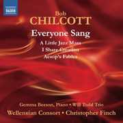Everyone Sang , Bob Chilcott