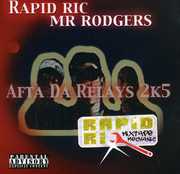 Da Relays 2K5 , Rapid Ric