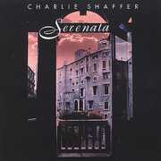 Serenata , Charlie Shaffer