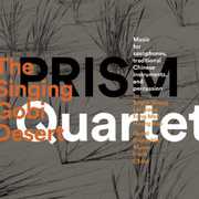 Singing Gobi Desert , Prism Quartet