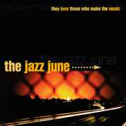 They Love Those Who Make the Music , The Jazz June
