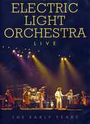 Electric Light Orchestra: Live: The Early Years , Electric Light Orchestra
