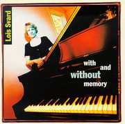 With & Without Memory , Lois Svard