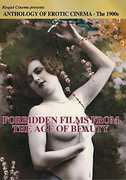Anthology of Erotic Cinema: The 1900s: Forbidden Films From the Age of Beauty 