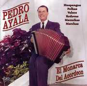 Monarca Del Acordeon , Pedro Ayala