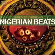 Nigerian Beats: Rhythm & Rhyme , Sol Akingbol