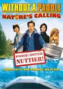 Without a Paddle: Nature's Calling , Danny Belrose