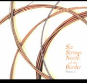 Six Strings North Of The Border, Vol. 2 , Various Artists