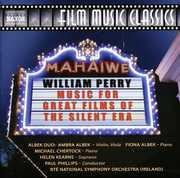 Music for Great Films of the Silent Era , William Perry