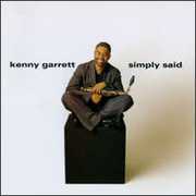 Simply Said , Kenny Garrett