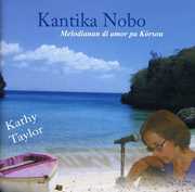 Kantika Nobo , Kathy Taylor