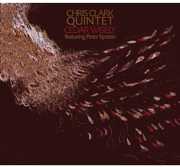 Cedar Wisely , Chris Clark Quintet