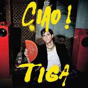 Ciao! , Tiga