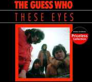 These Eyes , The Guess Who
