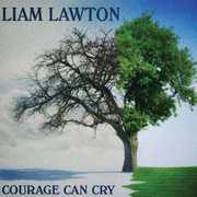 Courage Can Cry , Liam Lawton