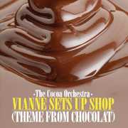 Vianne Sets Up Shop (Theme from Chocolat) , Cocoa Orchestra