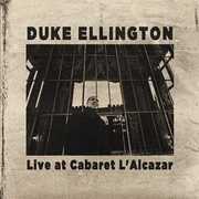 Live at Cabaret L'alcazar , Duke Ellington