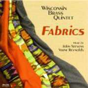 Fabrics , Wisconsin Brass Quintet