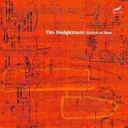 Sketch of Now , Tim Hodgkinson