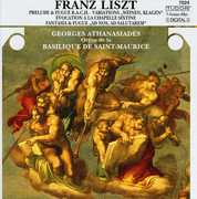 Organ Works / Basilika Saint-Maurice , F. Liszt