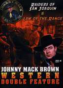 Law of the Range /  Raiders of San Joaquin (Johnny Mack Brown Western Double Feature Volume 2) , Johnny Mack Brown