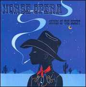 Sounds of the Desert , Horse Opera