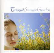 Tranquil Summer Garden-Musicfor Relaxation / Various , Various Artists