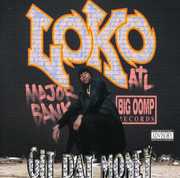 Git Dat Money , Loko