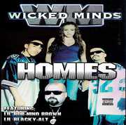 The Homies [Explicit Content] , Wicked Minds